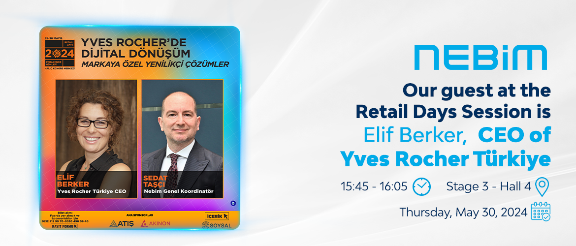 Nebim Will Host Yves Rocher at Retail Days Session